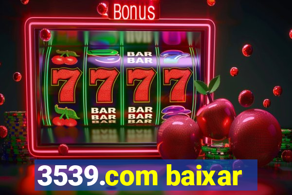 3539.com baixar